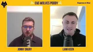 E&S Wolves podcast: Episode 416 - Who's going out and who's coming in?