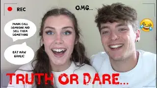 MESSY TRUTH OR DARE WITH MY BOYFRIEND