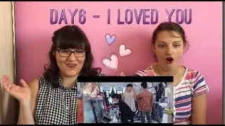 DAY6(데이식스) I Loved You French Mv Reaction