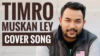 Timro muskan | AnmolGurung | Cover  PETER
