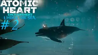 Дельфин со стихами и загадками // Atomic Heart - Enchantment Under the Sea #2