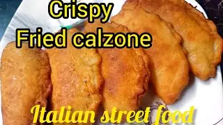 Crispy fried colzone Italian street food easy recipe 