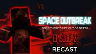 Death Awaits | Space Outbreak | [S1 Ep.2] Minecraft Series [RECAST]