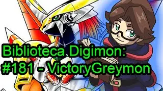 Biblioteca Digimon: #181 - VictoryGreymon