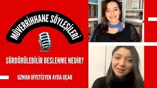 SÖYLEŞİ🎙️ Sürdürülebilir Beslenme Nedir? | Uzman Diyetisyen Ayda Uçar
