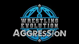 Wrestling Evolution Aggression: Episode 1
