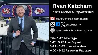 Ryan Ketcham Sports Reporter & Anchor Reel