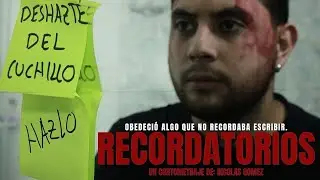 RECORDATORIOS- Cortometraje #terror #terrorpsicol&oacute;gico #cortometraje #artedigital #cine
