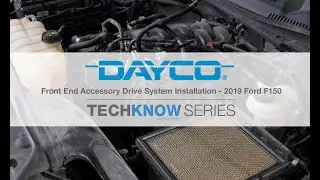 Dayco Front-End Drive System Installation - Ford F-150