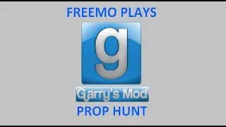Freemo plays Prop Hunt #3 (Epic spot)