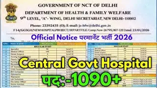 Central Govt Hospital 2026 Govt Hospital Various Post 1079+ Vacancy Notice 2026