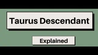 '🌟Descendant In Taurus♉🔱 Spiritual Meaning In Astrology.!🌟 11/22/25