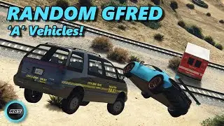 Vehicles Beginning With 'A'! - Random Gfred #47 GTA 5