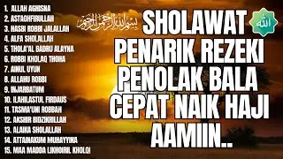 SHOLAWAT PENARIK REZEKI MENGHILANGKAN KESUSAHAN