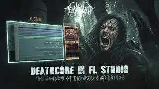 Тёмный сон - The Shadow of Endured Sufferings. Deathcore in FL Studio. Shreddage2x