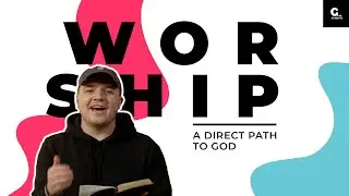 Worship is Our Direct Path to God /// Fuse Worship & Word /// Aaron Coon