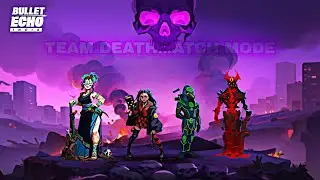 TWINKLE , MOLLY , RAVEN AND CYCLOPS GAMEPLAY IN TEAM DEATHMATCH MODE | BULLET ECHO INDIA