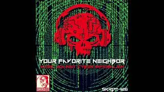 Your Favorite Neighbor - Get Mad Now (Like A Caveman)