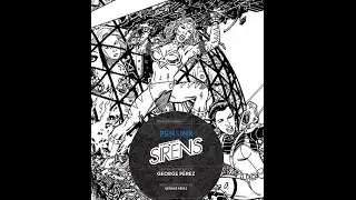 George Perez: Sirens Pen & Ink Art Book!