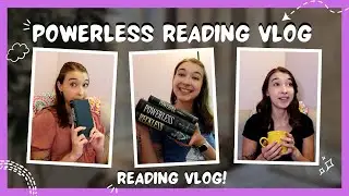 Powerless Reading Vlog | Reading Lauren Roberts Books | Powerless & Powerful Tandem Read