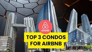 2024 Top 3 Airbnb Income Producing Condos in Toronto Ontario