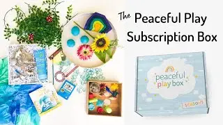 NEW SUBSCRIPTION BOX FOR MOMS: WHAT IS THE PEACEFUL PLAY BOX?