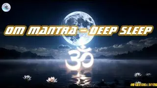 Om Mantra for Deep Sleep 🌙 | 432Hz Healing Vibration | Calm Mind, Anxiety Relief