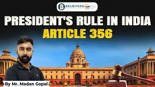 PRESIDENT RULE IN INDIA | ARTICLE 356 | Believers IAS Academy|#news #upsc #currentaffairs #trending