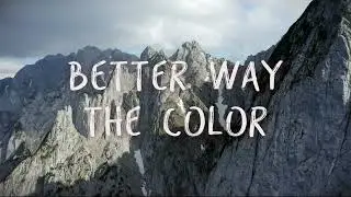 The Color - Better Way (Official Lyric Video)