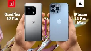 iPhone 13 Pro Max vs OnePlus 10 Pro: What is the difference?