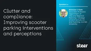 Steer x Active Travel Academy: Research Talks - Clutter and compliance