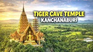 Tiger Cave Temple Kanchanaburi