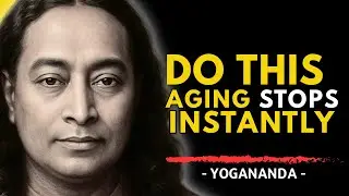 This Age Reversing Secret Terrified Scientists | Paramahansa Yogananda