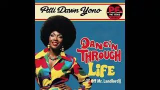 Patti Dawn Yono - Dancing Through Life (F Off, Mr. Landlord) (1976)