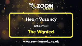 The Wanted - Heart Vacancy - Karaoke Version from Zoom Karaoke