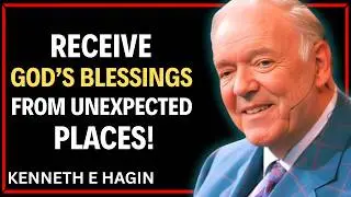 A Prayer for Divine Provision from Unexpected Sources || KENNETH E HAGIN