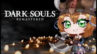 [Dark Souls Remastered] I'm Tired Of This Grandpa [ENG]|ENVtuber| #vtuber #livestream #darksouls