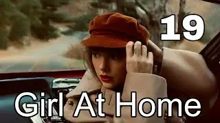 Taylor swift - Girl At Home مترجمة 