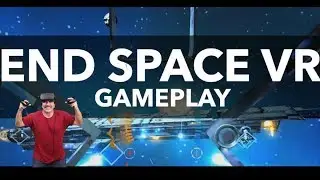 END SPACE VR first look