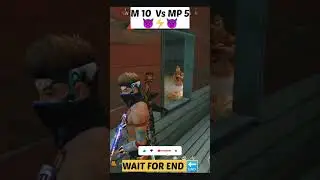 😱HEART STOPPING M 10 VS MP 5👿 . FREE FIRE. #shorts #5850 gaming