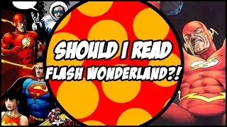 Should I Read Flash Wonderland?! - Sidekick Heroes