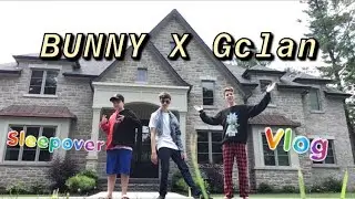 BUNNY X GCLAN VLOG