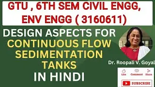 Design Aspects of sedimentation tanks :continuous flow types  हिंदी में #shortvideo #gtu_exam