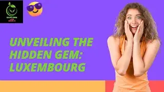 Unveiling the Hidden Gem  Luxembourg || Places to visit in Luxembourg || Visit Luxembourg || 2024 ||