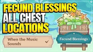ALL Fecund Hampers Chest Locations | Fecund Blessings: When the Music Sounds |【Genshin Impact】