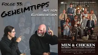 Geheimtipps #33: Men And Chicken