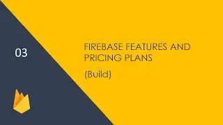 Firebase Features - Build | 03 - Firebase Tutorial | (in Hindi)