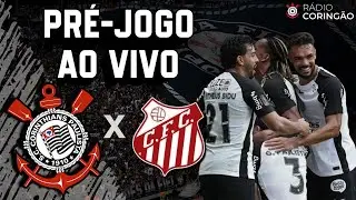 AO VIVO | CORINTHIANS X CAPIVARIANO - PAULISTÃO 2026 - PRÉ-JOGO