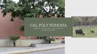 Don B. Huntley College of Agriculture at Cal Poly Pomona