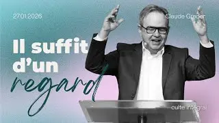 Il suffit d'un regard - Claude Greder [27/01/2026]